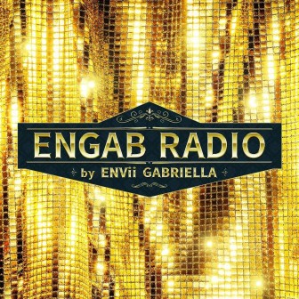 ENGAB RADIO by ENVii GABRIELLA