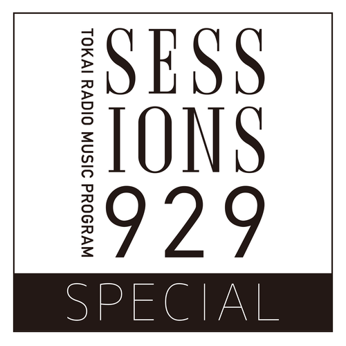 SESSIONS 929 SPECIAL | radiko(ラジコ) | ラジオやポッドキャストが