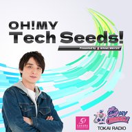 OH!MY Tech Seeds!　2025年5月8日放送分