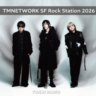 TMNETWORK SF Rock Station 2026　2026年4月1日放送分